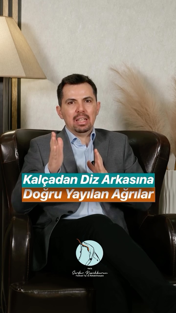 Kalçadan Diz Arkasına Doğru Yayılan Ağrılar